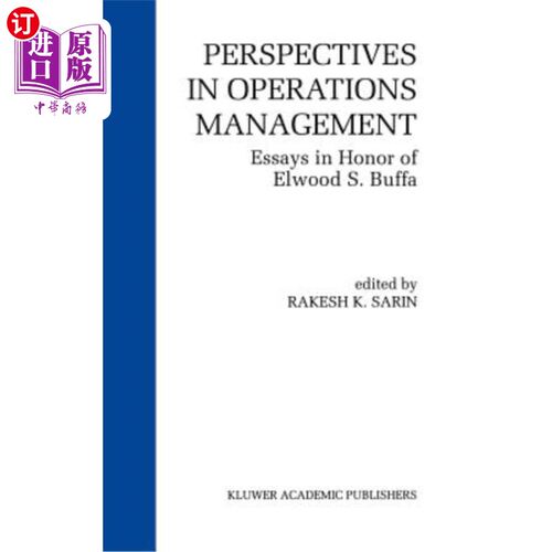 海外直订Perspectives in Operations Management: Essays in Honor of Elwood S. Buffa 运营管理的视角:埃尔伍德·s·布法荣