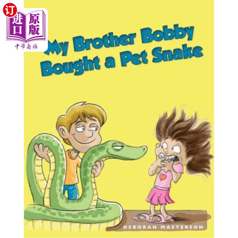 海外直订My Brother Bobby Bought a Pet Snake 我哥哥鲍比买了一条宠物蛇