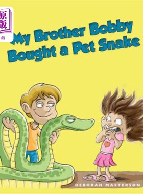 海外直订My Brother Bobby Bought a Pet Snake 我哥哥鲍比买了一条宠物蛇