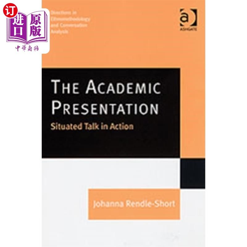 海外直订Academic Presentation: Situated Talk in Action 学术报告:实景对话