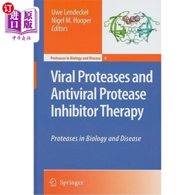 海外直订医药图书Viral Proteases and Antiviral Protease Inhibitor Therapy: Proteases in Biology a 病毒蛋白酶和抗病毒