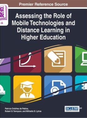海外直订Assessing the Role of Mobile Technologies and Distance Learning in Higher Educat 评估移动技术和远程教育在高