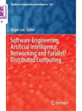 海外直订Software Engineering, Artificial Intelligence, Networking and Parallel/Distribut
