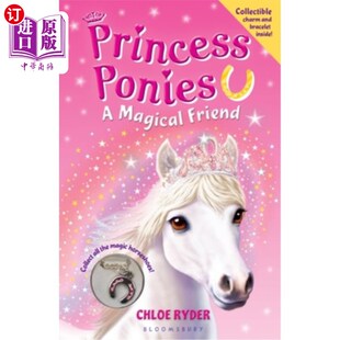 海外直订Princess Ponies: A Magical Friend [With Charm Bracelet] 小马公主：一个神奇的朋友[带着魅力手镯]