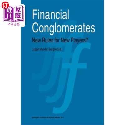 海外直订Financial Conglomerates: New Rules for New Players? 金融集团:新玩家的新规则?