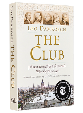 现货 The Club 英文原版 俱乐部:约翰逊，博斯韦尔，以及塑造了一个时代的朋友们 Leo Damrosch【中商原版】