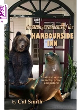 海外直订The strange residents of the Harbourside Inn.: A satirical review of the residen 港湾客栈的奇怪居民：用诗歌