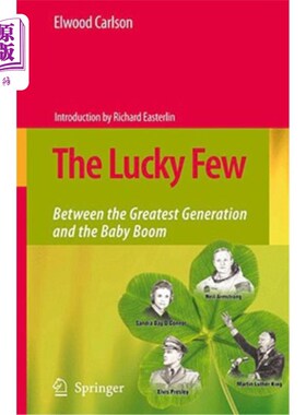 海外直订The Lucky Few: Between the Greatest Generation and the Baby Boom 《幸运的少数》:在伟大的一代和婴儿潮之间