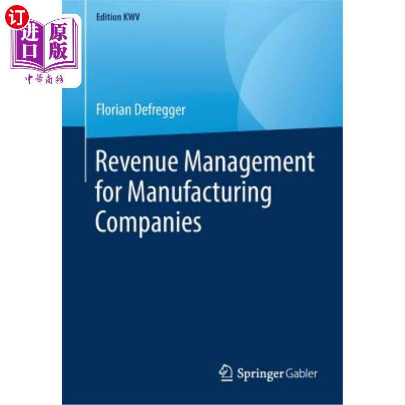 海外直订Revenue Management for Manufacturing Companies 制造企业的收益管理