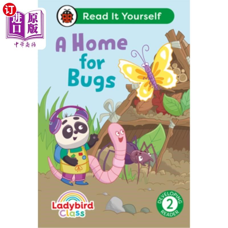 海外直订Ladybird Class a Home for Bugs: Read It Yourself - Level 2 Developing Reader Ladybird Class