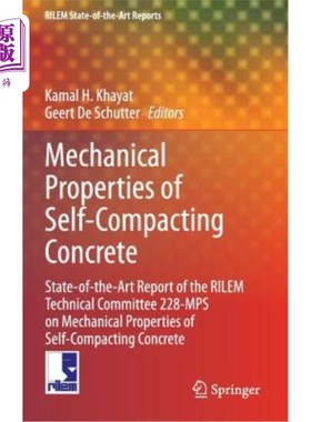 海外直订Mechanical Properties of Self-Compacting Concrete: State-Of-The-Art Report of th 自密实混凝土的机械性能:Ril