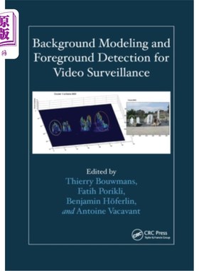 海外直订Background Modeling and Foreground Detection for Video Surveillance 视频监控中的背景建模与前景检测