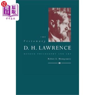 有远见 超越哲学与艺术 Philosophy and Beyond Lawrence d.h.劳伦斯 海外直订The Art Visionary