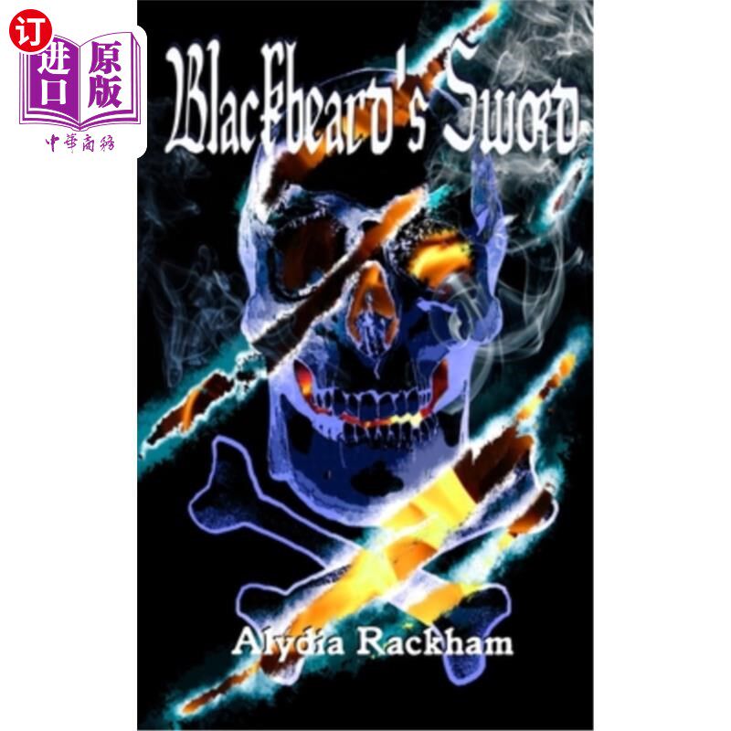 海外直订Blackbeard's Sword: The Continuing Adventures of Captain Lady Rackham 黑胡子的剑:拉克姆夫人上尉的持续冒险