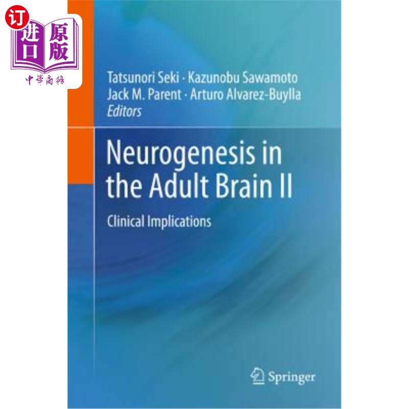 海外直订医药图书Neurogenesis in the Adult Brain II: Clinical Implications 成人大脑中的神经发生II:临床意义