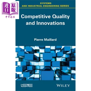 现货 竞争力质量和创新 Competitive Quality And Innovation Pierre Maillard 英文原版 【中商原版】 Wiley