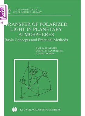 海外直订Transfer of Polarized Light in Planetary Atmospheres: Basic Concepts and Practic 行星大气中偏振光的传输：基