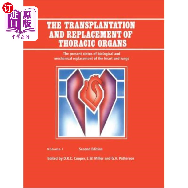 海外直订医药图书The Transplantation and Replacement of Thoracic Organs: The Present Status of Bi 胸廓器官移植与置换