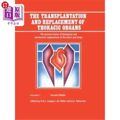 海外直订医药图书The Transplantation and Replacement of Thoracic Organs: The Present Status of Bi 胸廓器官移植与置换