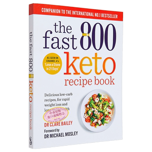 预售 800份生酮速成法 美味的低碳水化合物食谱 The Fast 800 Keto Recipe Book 英文原版 Michael Mosley 减肥健康餐【中商原版】