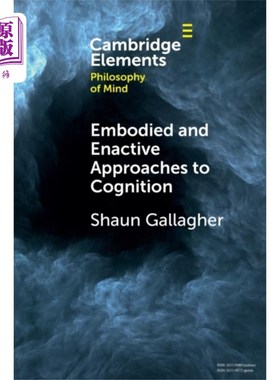 海外直订Embodied and Enactive Approaches to Cognition 认知的具身和行动方法