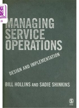 海外直订Managing Service Operations: Design and Implementation 管理服务操作:设计和实现