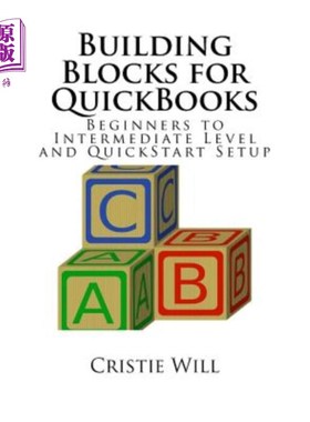 海外直订Building Blocks for QuickBooks: Beginners to Intermediate Level and QuickStart S QuickBooks