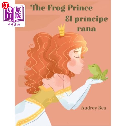 海外直订The Frog Prince / El príncipe rana 青蛙王子/ El príncipe rana
