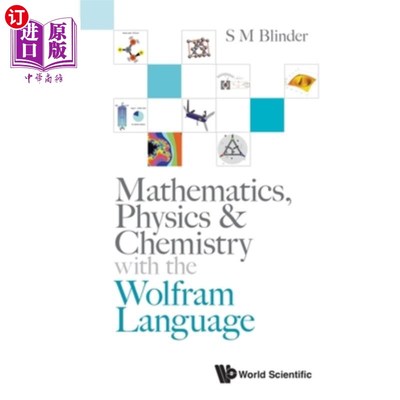 海外直订Mathematics, Physics & Chemistry with Wolfram Language 数学，物理和化学与Wolfram语言