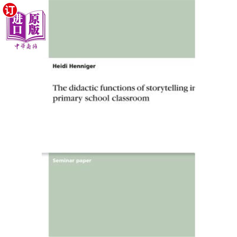 海外直订The Didactic Functions of Storytelling in the Primary School Classroom 小学课堂讲故事的教学功能