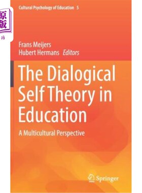 海外直订The Dialogical Self Theory in Education: A Multicultural Perspective 教育中的对话自我理论:多元文化视角