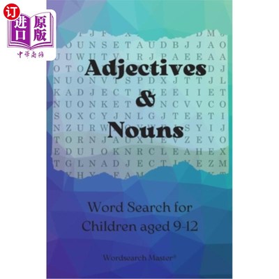 海外直订Adjectives and Nouns Word Search for Children aged 9-12: Practise Adjectives and 9-12岁儿童形容词和名词单词