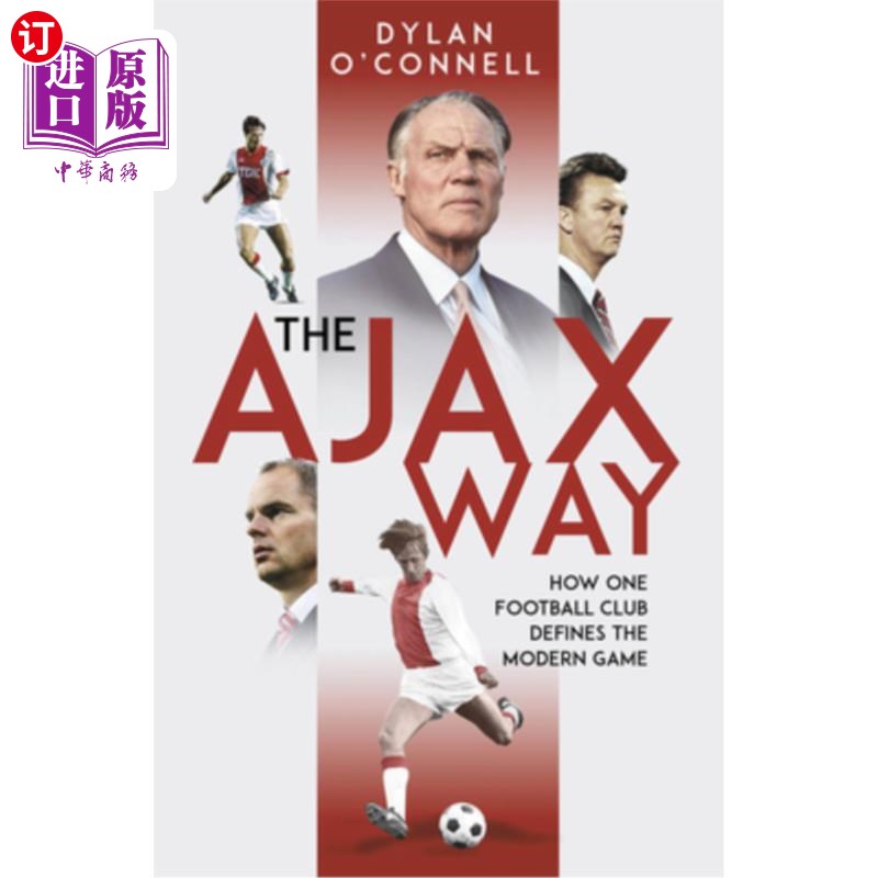 海外直订The Ajax Way: How One Football Club Defines the Modern Game 阿贾克斯之道：一家足球俱乐部如何定义现代足球