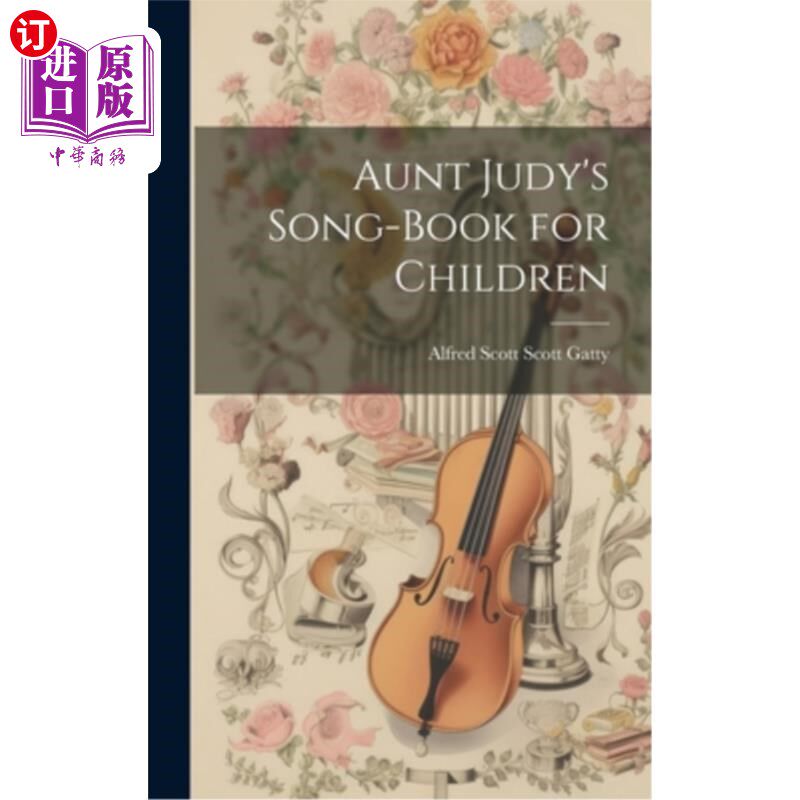 海外直订Aunt Judy's Song-Book for Children 朱迪阿姨的儿童歌曲书