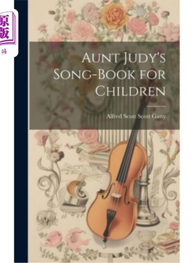 海外直订Aunt Judy's Song-Book for Children 朱迪阿姨的儿童歌曲书