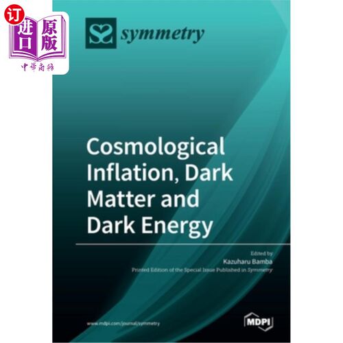 海外直订Cosmological Inflation, Dark Matter and Dark Energy 宇宙膨胀、暗物质和暗能量