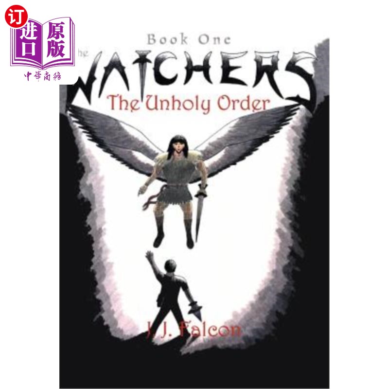 海外直订The Watchers: The Unholy Order 守望者:邪恶的秩序