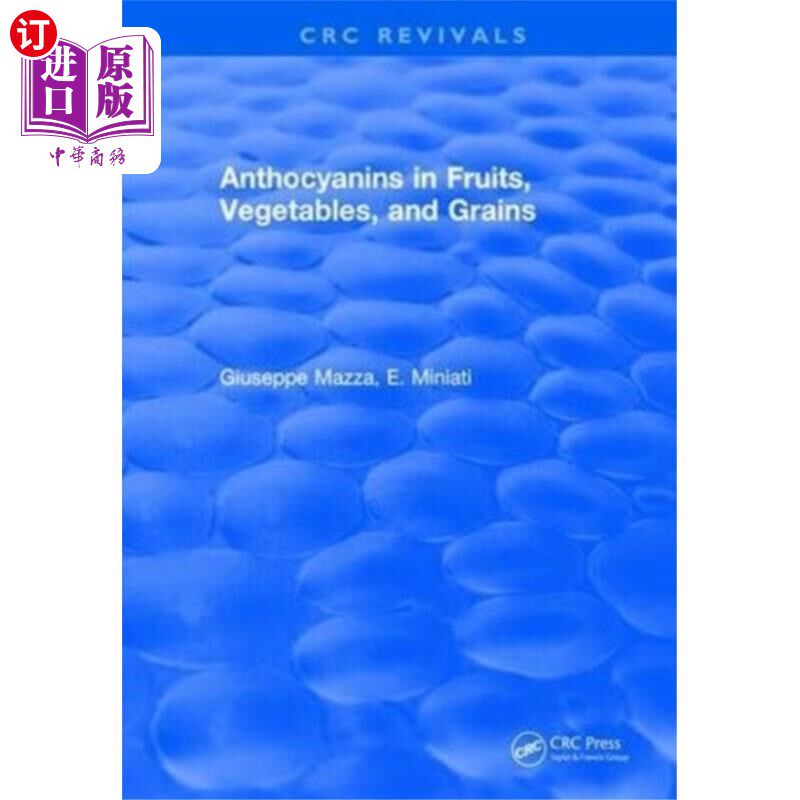 海外直订Anthocyanins in Fruits, Vegetables, and Grains 水果、蔬菜和谷物中的花青素