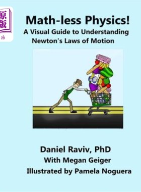 海外直订Math-Less Physics: A Visual Guide to Understanding Newton's Laws of Motion 无数学物理：理解牛顿运动定律的视