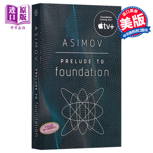 阿西莫夫银河帝国基地英文原版银河帝国英文版卷4 基地前奏 Foundation Isaac Asimov 阿西莫夫科幻小说星云奖雨果奖