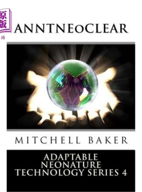 海外直订Annt: NeoClear I & II: Adaptable Neo-Nature Technology NeoClear I和II:适应性新自然技术