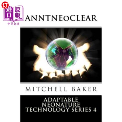 海外直订Annt: NeoClear I & II: Adaptable Neo-Nature Technology NeoClear I和II:适应性新自然技术