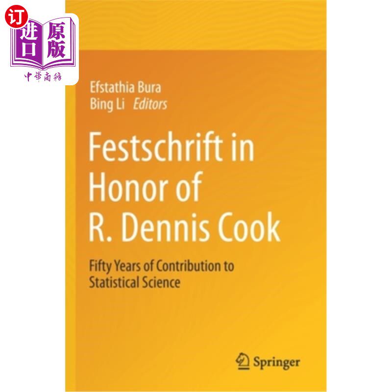 海外直订Festschrift in Honor of R. Dennis Cook: Fifty Years of Contribution to Statistic 纪念R. Dennis Coo