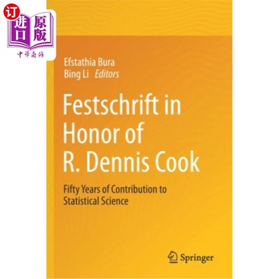 海外直订Festschrift in Honor of R. Dennis Cook: Fifty Years of Contribution to Statistic 纪念R. Dennis Coo