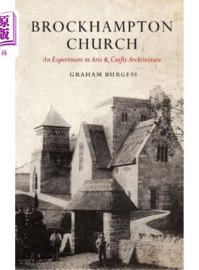 海外直订Brockhampton Church: An Experiment in Arts and Crafts Architecture 布罗克汉普顿教堂:艺术和工艺建筑的实验