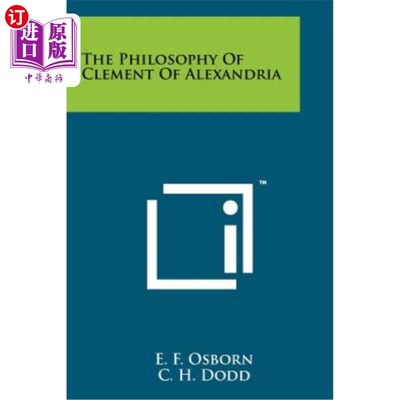 海外直订The Philosophy of Clement of Alexandria 亚历山大的克莱门特哲学