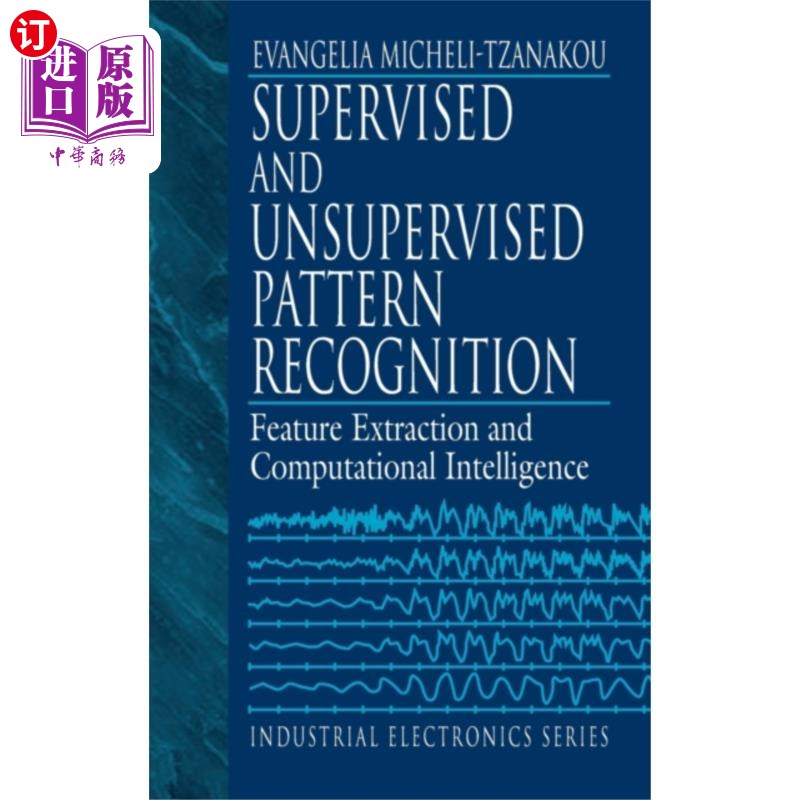 海外直订Supervised and Unsupervised Pattern Recognition 有监督和无监督模式识别
