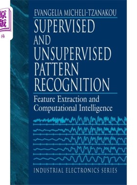 海外直订Supervised and Unsupervised Pattern Recognition 有监督和无监督模式识别