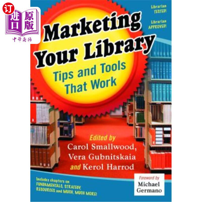 海外直订Marketing Your Library: Tips and Tools That Work 营销你的图书馆:有效的技巧和工具