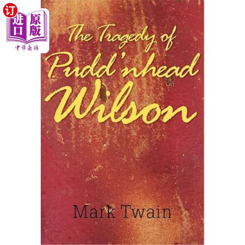 海外直订The Tragedy of Pudd'nhead Wilson 傻瓜威尔逊